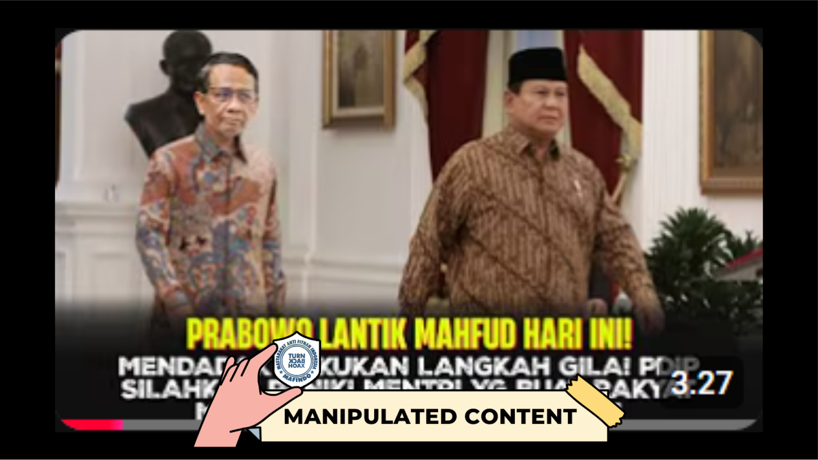 [HOAKS atau FAKTA] : Dapat Jabatan, Mahfud Md Diangkat Prabowo jadi Pengawas Internal Istana