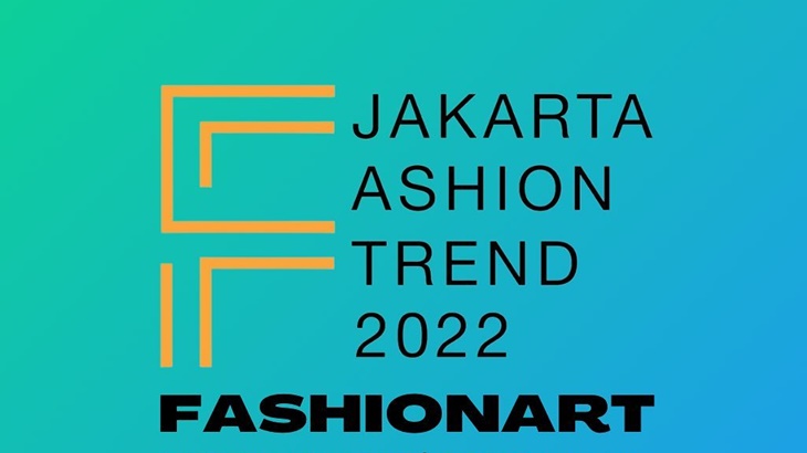 Jakarta Fashion Trend 2022 Sinergikan Fashion & Art