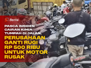 Pasca Insiden Cairan Kimia Tumpah Di Jalan,Perusahaan Cuma Ganti Rugi Rp 500 ribu untuk Motor Rusak, Emang Cukup?
