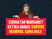Curhatan Warganet Ketika Harus Survive Ngobrol Sama Bule