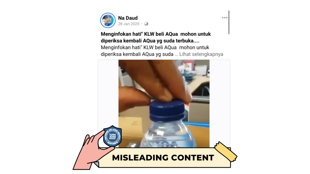 [HOAKS atau FAKTA]: Tutup Segel Air Minum Aqua Disuntik Formalin