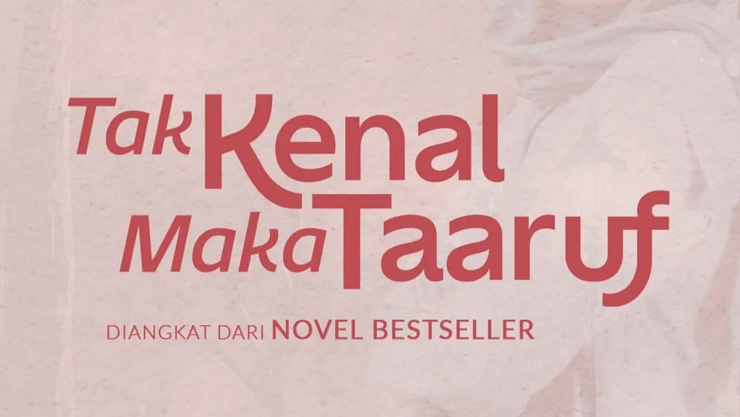 Film 'Tak Kenal Maka Taaruf' Gambarkan Pergaulan Remaja yang Sehat