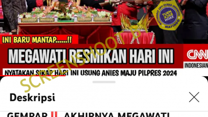 [HOAKS atau FAKTA]: Megawati Usung Anies Maju di Pilpres 2024