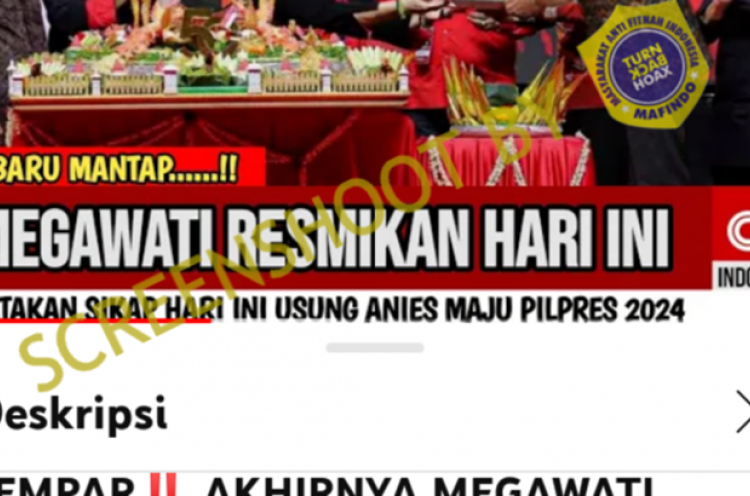 [HOAKS atau FAKTA]: Megawati Usung Anies Maju di Pilpres 2024