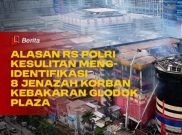 Alasan RS Polri Kesulitan Mengidentifikasi 8 Jenazah Korban Kebakaran Glodok Plaza