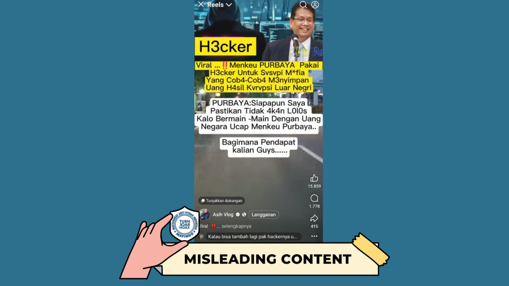 [HOAKS Atau FAKTA] :  Menteri Purbaya Pekerjakan Hacker Susupi Mafia Penyimpan Uang Hasil Korupsi 