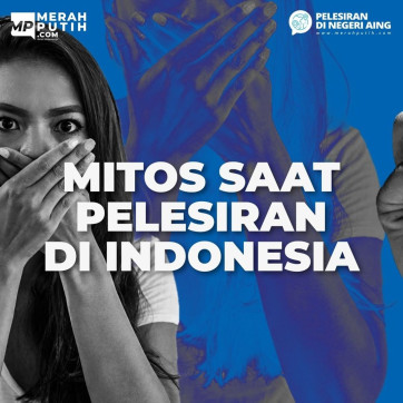 Mitos Saat Pelesiran di Indonesia