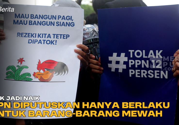 Tak Jadi Naik, PPN 12% Diputuskan Hanya Berlaku untuk Barang-barang Mewah
