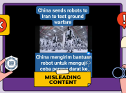 [HOAKS atau FAKTA]: China Kirimkan Robot untuk Bantu Iran Perang Darat Lawan Israel dan Amerika Serikat