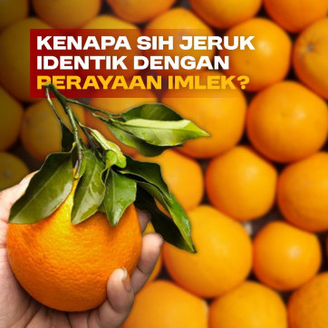 Kenapa Sih Jeruk Identik dengan Perayaan Imlek?