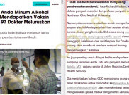 [HOAKS atau FAKTA]: Setelah Vaksin COVID-19, Selama 5 Bulan Tak Boleh Minum Alkohol
