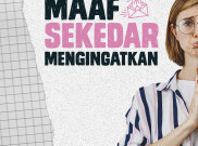 Maaf Sekedar Mengingatkan