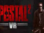 POSTAL 2 Siap Hadir dalam Versi VR: Nostalgia Chaos dalam Dunia Virtual