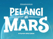 'Pelangi di Mars' Tayang di Netflix 14 Agustus 2026, Simak Sinopsis Lengkapnya di Sini