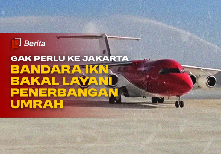 Gak Perlu ke Jakarta, Bandara IKN Bakal Layani Penerbangan Umrah