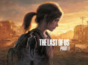 'The Last of Us part I' akan Hadir di PlayStation 5 dan PC pada September 2022
