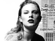 Swifties, Taylor Swift Kirim Pesan di Album Reputation. Dewasa Banget!