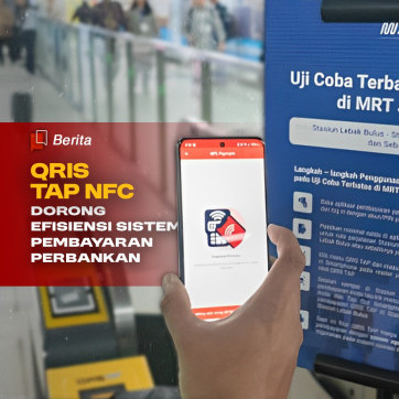 QRIS Tap NFC Dorong Efisiensi Sistem Pembayaran Perbankan