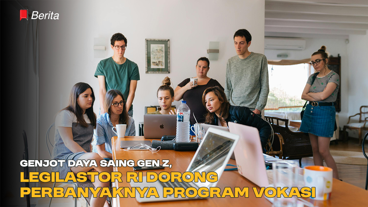Genjot Daya Saing Gen Z, Legilastor RI Dorong Perbanyakan Program Vokasi